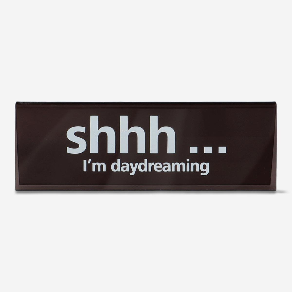 Black Desktop Daydreaming Sign